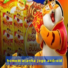 homem aranha jogo android